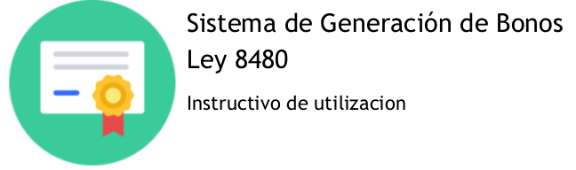 Nuevo Sistema de Generación del Bono Ley 8480